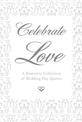 Celebrate Love: A Romantic Collection of Wedding Day Quotes