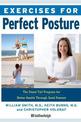 Exercises For Perfect Posture: Stand Tall Program for Better Health Through Good Posture