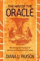Way of the Oracle: Recovering the Practices of the Past to Find Answers for Today