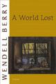 A World Lost: A Novel