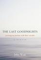 The Last Goodnights: Assisting My Parents with Their Suicides