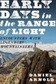 Early Days In The Range Of Light: Encounters with Legendary Mountaineers
