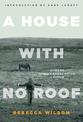 A House With No Roof: After My Father's Assassination, A Memoir