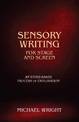 Sensory Writing for Stage and Screen: An Etude-Based Process of Exploration