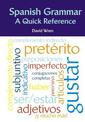 Spanish Grammar: A Quick Reference