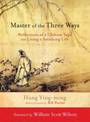 Master of the Three Ways: Reflections of a Chinese Sage on Living a Satisfying Life
