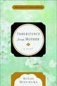 Inheritance From Mother: A Serial Novel