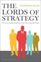Lords of Strategy: The Secret Intellectual History of the New Corporate World
