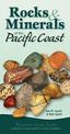 Rocks & Minerals of the Pacific Coast: Your Way to Easily Identify Rocks & Minerals