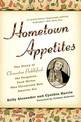 Hometown Appetites: The Story of Clementine Paddleford, the Forgotten Food Writer who Chronicled How America Ate