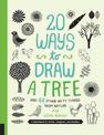 20 Ways to Draw a Tree and 44 Other Nifty Things from Nature: A Sketchbook for Artists, Designers, and Doodlers