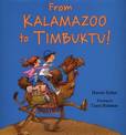 From Kalamazoo to Timbuktu