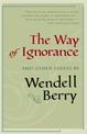 The Way Of Ignorance: And Other Essays