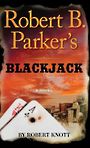 Robert B. Parkers Blackjack (Large Print)