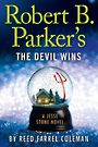 Robert B. Parkers the Devil Wins (Large Print)
