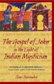 The Gospel of John in the Light of Indian Mysticism: New Edition of Christ the Yogi