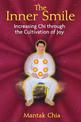 The Inner Smile: Increasing Chi through the Cultivation of Joy