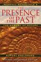 The Presence of the Past: Morphic Resonance and the Habits of Nature