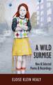 A Wild Surmise: New & Selected Poems & Recordings