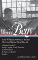 Wendell Berry: Port William Novels & Stories: The Civil War to World War II (LOA #302): Nathan Coulter / Andy Catlett: Early Tra