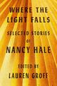 Where The Light Falls: Selected Stories Of Nancy Hale