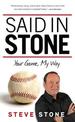 Said in Stone: Your Game, My Way