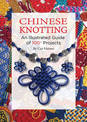 Chinese Knotting: An Illustrated Step-by-Step Guide