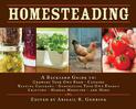 Homesteading: A Backyard Guide to Growing Your Own Food, Canning, Keeping Chickens, Generating Your Own Energy, Crafting, Herbal