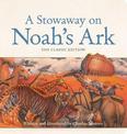 A Stowaway on Noah's Ark Oversized Padded Board Book: The Classic Edition