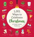 1,001 Ways to Celebrate Christmas: And Create Lasting Traditions