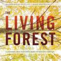 The Living Forest: A Journey Into Nature's Most Intricate Habitat