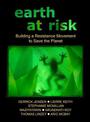 Earth At Risk Dvd: Building a Resistance Movement to Save the Planet