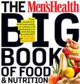 The Men's Health Big Book of Food & Nutrition: Your Completely Delicious Guide to Eating Well, Looking Great, and Staying Lean f