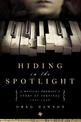 Hiding in the Spotlight: A Musical Prodigy's Story of Survival - 1941-1946