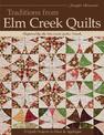 Traditions From Elm Creek Quilts: Inspired by the Elm Creek Quilts Novels