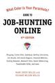 What Color Is Your Parachute? Guide to Job-Hunting Online, Sixth Edition: Blogging, Career Sites, Gateways, Getting Interviews,