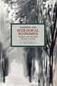 Marxism And Ecological Economics: Toward A Red And Green Poltical Economy: Historical Materialism, Volume 11