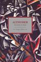 Althusser: The Dictator Of Theory: Historical Materialism, Volume 13