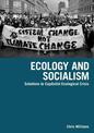 Ecology And Socialism: Capitalism and the Environment