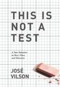 This Is Not A Test: A New Narrative on Race, Class, and Education