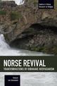 Norse Revival: Transformations Of Germanic Neopaganism: Studies in Critical Research on Religion