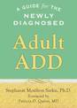 Guide to The Newly Diagnosed Adult ADD