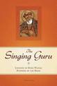 The Singing Guru: Legends and Adventures of Guru Nanak, the First Sikh
