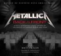 Metallica: Back to the Front: A Fully Authorized Visual History of the Master of Puppets Album and Tour