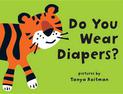 Do You Wear Diapers?