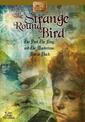 Strange Round Bird: Or the Poet, the King, and the Mysterious Men in Black
