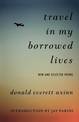 Travel in My Borrowed Lives: New and Selected Poems