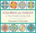 Coloring for Insight: A Mini Mandala Coloring Book