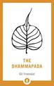 The Dhammapada: A New Translation of the Buddhist Classic