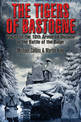 The Tigers of Bastogne: Voices of the 10th Armored Division During the Battle of the Bulge